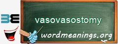 WordMeaning blackboard for vasovasostomy